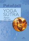 Yoga sutra. Aforismi sullo Yoga - Patañjali - 9788841214565