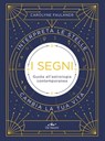 I segni. Guida all'astrologia contemporanea - Carolyne Faulkner - 9788841217900