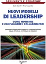 Nuovi modelli di leadership - Guido Granchi ; Mirco Gasparotto - 9788841240151