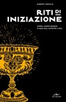 Riti di iniziazione - Roberto Tresoldi - 9788841254172