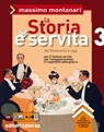 La Storia è servita. vol. 3. Dal Novecento a oggi - Massimo Montanari - 9788842113317