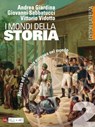 I mondi della Storia. vol. 2. Ascesa ed egemonia europea nel mondo - Andrea Giardina ; Giovanni Sabbatucci ; Vittorio Vidotto - 9788842113485