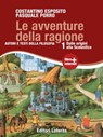 Le avventure della ragione. vol. 1. Dalle origini alla Scolastica - Pasquale Porro ; Costantino Esposito - 9788842113621