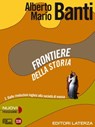Frontiere della storia. vol. 2. Dalle rivoluzioni inglesi alla società di massa - Alberto Mario Banti - 9788842113713