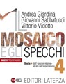 Il mosaico e gli specchi. vol. 4. Storia. Dall'«ancien régime» all'età dell'imperialismo - Andrea Giardina ; Giovanni Sabbatucci ; Vittorio Vidotto - 9788842113812