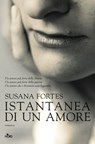 Istantanea Di Un Amore - Susana Fortes - 9788842918141