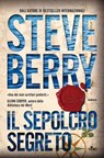 Il sepolcro segreto - Steve Berry - 9788842923381