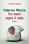 Tre metri sopra il cielo - Federico Moccia - 9788842930204