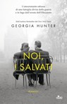 Noi, i salvati - Georgia Hunter - 9788842930471