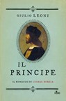 Il principe. Il romanzo di Cesare Borgia - Giulio Leoni - 9788842931393