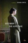 Settembre può aspettare - Susana Fortes - 9788842931690