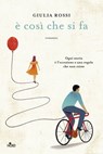 È così che si fa - Giulia Rossi - 9788842932680