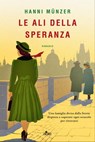 Le ali della speranza - Hanni Münzer - 9788842935223