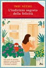 L'indirizzo segreto della felicità - Imbi Neeme - 9788842937180