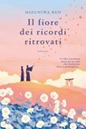 Il fiore dei ricordi ritrovati - Ren Mizuniwa - 9788842937470