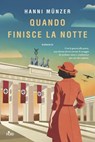Quando finisce la notte - Hanni Münzer - 9788842938095