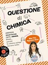 Questione di chimica - Mai Thi Nguyen-Kim - 9788845401008