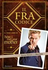 Il FraCodice - Barney Stinson ; Matt Kuhn - 9788845405051