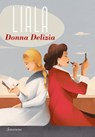 Donna Delizia - Liala - 9788845413681
