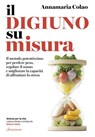 Il digiuno su misura - Annamaria Colao - 9788845428159