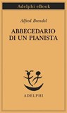 Abbecedario di un pianista - Alfred Brendel - 9788845974021