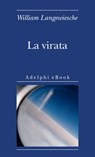 La virata - William Langewiesche - 9788845974397