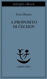 A proposito di Čechov - Ivan Bunin - 9788845976230