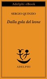 Dalla gola del leone - Sergio Quinzio - 9788845980787