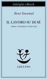 Il lavoro su di sé - René Daumal - 9788845980985