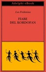 Fiabe del Kordofan - Leo Frobenius - 9788845984990