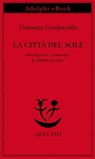 La Città del Sole - Tommaso Campanella - 9788845986079