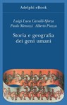 Storia e geografia dei geni umani - Luigi Luca Cavalli-Sforza ; Paolo Menozzi ; Alberto Piazza - 9788845986086