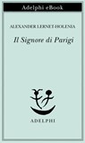 Il Signore di Parigi - Alexander Lernet-Holenia - 9788845987380