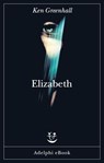 Elizabeth - Ken Greenhall - 9788845988103