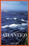 Atlantico - Simon Winchester - 9788845989315