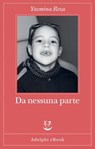 Da nessuna parte - Yasmina Reza - 9788845989438