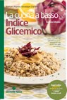 La cucina a basso indice glicemico - II edizione - Barbara Asprea ; Giuseppe Capano - 9788848137027