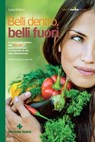 Belli dentro, belli fuori - Lyda Bottino - 9788848137508