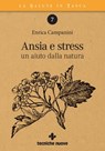 Ansia e stress - Enrica Campanini - 9788848140607