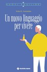 Un nuovo linguaggio per vivere - Avikal E. Costantino - 9788848141451