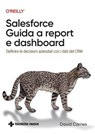 Salesforce – Guida a report e dashboard - David Carnes - 9788848147088