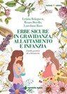 Erbe sicure in gravidanza, allattamento e infanzia - Renza Borello ; Letizia Bolognesi ; Loredana Raso - 9788848147576