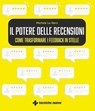 Il potere delle recensioni - Michele Lo Nero - 9788848148658
