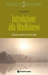 Introduzione alla mindfulness - Ed Halliwell - 9788848150330