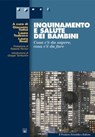 Inquinamento e salute dei bambini - Giacomo Toffol ; Laura Todesco ; Laura Reali - 9788849003703