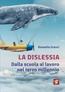 La dislessia - Rossella Grenci - 9788849006797