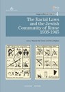 The Racial Laws and the Jewish Comunity of Rome (1938-1945) - AA. VV. - 9788849205718