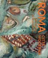 Roma Città Moderna - Arianna Angelelli ; Elena Camilli Giammei ; Claudio Crescentini ; Federica Pirani ; Gloria Raimondi ; Maria Rovigatti ; Daniela Vasta - 9788849243956