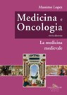 Medicina e oncologia. Storia illustrata - Massimo Lopez - 9788849244380