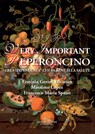 VIP Very Important Peperoncino - Lucia Antico ; Francesca Ascioti ; Sante Blasi ; Pietro Bonmassari ; Ginevra Castiglione ; Franco Ferrarotti ; Flavio De Caro ; June di Schino ; Erminia Gerini Tricarico ; Lea Iervoglini ; Rita Laganà ; Massimo Lopez ; Saverio Felice Mannino ; Enzo Monaco - 9788849244632